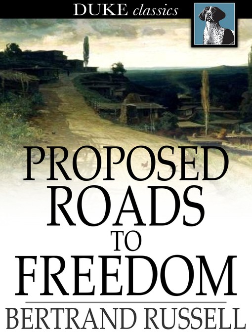 Title details for Proposed Roads to Freedom by Bertrand Russell - Available